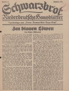 Schwarzbrot. Niederdeutsche Hausblätter. Eigenbeilage zum Neuen Pommerschen Tage-Blatt, 1928, Nr. 11