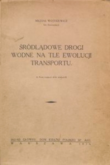 Śr&oacute;dlądowe drogi wodne na tle ewolucji transportu