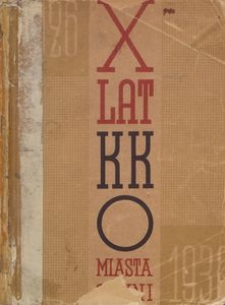 Dziesięć lat Komunalnej Kasy Oszczędności Miasta Gdyni. Rok 1926 Rok 1936