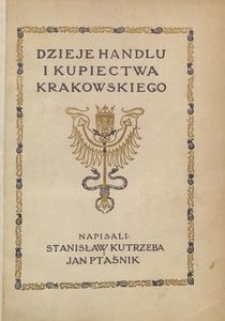 Dzieje handlu i kupiectwa krakowskiego