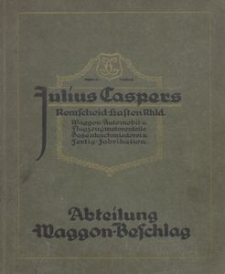 Julius Caspers Remscheid-Lasten Rhld. Waggon-Automobil u. Flugzeugmotorenteile, Gesenksschmiederei u. Fertig-Fabrikation.