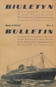 Biuletyn Biura Propagandy i Informacji Morskich i Muzeum Morskiego Stanisława hr. Ledóchowskiego, 1937, nr 1