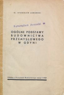 Og&oacute;lne podstawy budownictwa przemysłowego w Gdyni