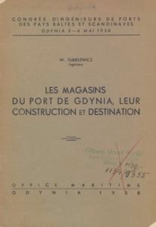 Les magasins du Port de Gdynia, leur construction et destination