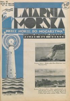 Latarnia Morska : "przez morze do mocarstwa", 1934, nr 6