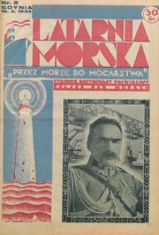 Latarnia Morska : "przez morze do mocarstwa", 1934, nr 8