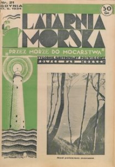 Latarnia Morska : "przez morze do mocarstwa", 1934, nr 21