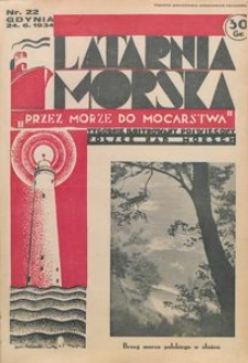 Latarnia Morska : "przez morze do mocarstwa", 1934, nr 22