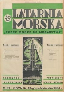Latarnia Morska : "przez morze do mocarstwa", 1934, nr 39