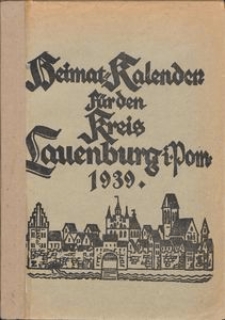 Heimatkalender für den Kreis Lauenburg i. Pom. für das Jahr 1939