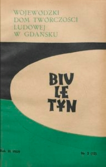 Biuletyn / Wojewódzki Dom Twórczości Ludowej w Gdańsku, 1959, nr 2