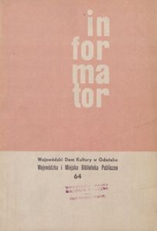 Informator / Wojewódzki Dom Kultury w Gdańsku, 1967, nr 64