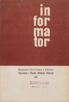Informator / Wojew&oacute;dzki Dom Kultury w Gdańsku, 1967, nr 66