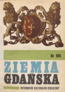 Informator Wojew&oacute;dzkiego Ośrodka Kultury : Ziemia Gdańska, 1974, nr 104
