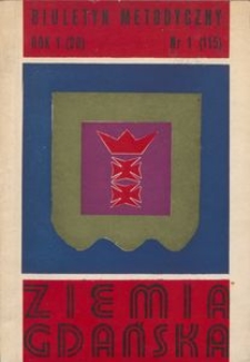 Biuletyn Metodyczny Ziemia Gdańska / Wojew&oacute;dzki Ośrodek Kultury, 1976, nr 1 (115)