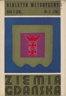 Biuletyn Metodyczny Ziemia Gdańska / Wojew&oacute;dzki Ośrodek Kultury, 1976, nr 2 (116)