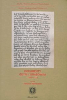 Dokumenty Gdyni i Grab&oacute;wka 1253-1772