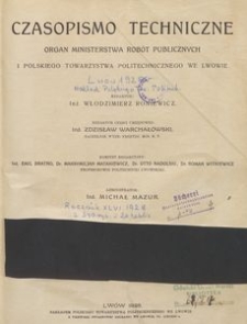 Czasopismo Techniczne: organ Ministerstwa Robót Publicznych i Polskiego Towarzystwa Politechnicznego we Lwowie, 1928, nr 2