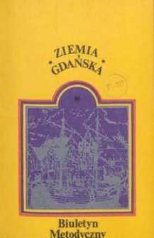 Ziemia Gdańska Biuletyn Metodyczny, 1981, nr 135