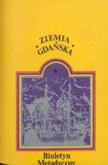 Ziemia Gdańska Biuletyn Metodyczny, 1981, nr136