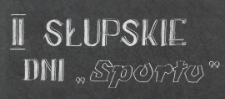 II Słupskie Dni Sportu