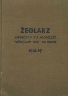 Żeglarz : miesięcznik dla młodzieży poświęcony pracy na morzu, 1946, nr 1