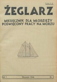 Żeglarz : miesięcznik dla młodzieży poświęcony pracy na morzu, 1946, nr 3