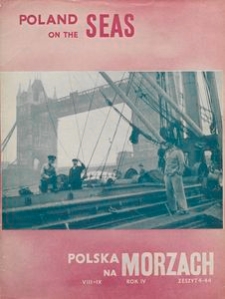Polska na Morzach = Poland on the Seas : organ poświęcony zagadnieniom morskim i kolonjalnym : Polish monthly, 1944, nr 19