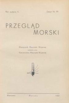 Przegląd Morski : miesięcznik Marynarki Wojennej, 1937, nr 96