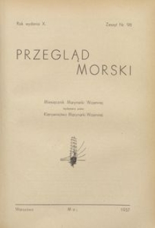 Przegląd Morski : miesięcznik Marynarki Wojennej, 1937, nr 98