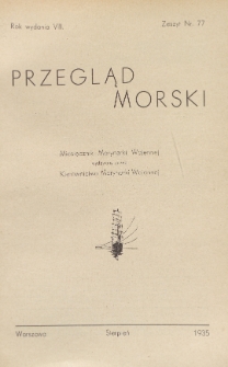 Przegląd Morski : miesięcznik Marynarki Wojennej, 1935, nr 77