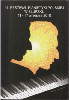 44. Festiwal Pianistyki Polskiej w Słupsku 11-17 września 2010