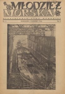 Młodzież Morska : miesięcznik Ligi Morskiej, 1946, nr 6