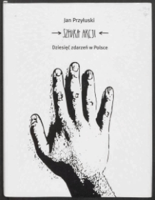 Sztuka akcji : dziesięć zdarzeń w Polsce