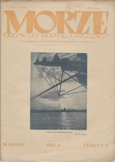 Morze : organ Ligi Morskiej i Rzecznej, 1931, nr 3