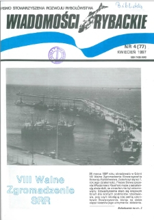 Wiadomości Rybackie : pismo Stowarzyszenia Rozwoju Ryboł&oacute;wstwa, 1997, nr 4