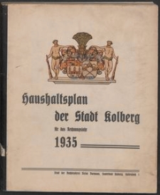 Haushaltsplan der Stadt Kolberg für das Rechnungsjahr 1935