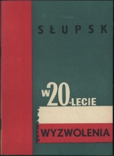 Słupsk w 20-lecie wyzwolenia