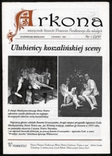 Arkona : miesięcznik literacki Pomorza Środkowego dla młodych, 1997, nr 1