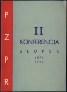 Sprawozdanie Komitetu Miasta i Powiatu na II Konferencję PZPR w Słupsku