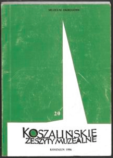 Koszalińskie Zeszyty Muzealne, 1996, T. 20