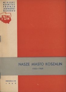 Nasze miasto Koszalin (1965-1969)