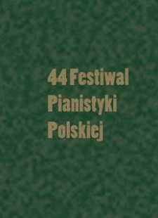 Kronika : 44 Festiwal Pianistyki Polskiej