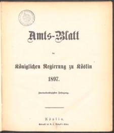 Amts-Blatt der K&ouml;niglichen Regierung zu K&ouml;slin 1897