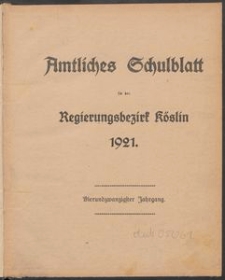 Amtliches Schulblatt f&uuml;r den Regierungs-Bezirk K&ouml;slin 1921