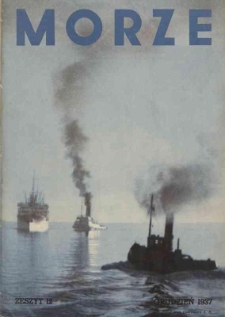 Morze : organ Ligi Morskiej i Kolonialnej Nr 12, 1937, Rok XIII