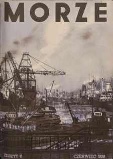 Morze : organ Ligi Morskiej i Kolonialnej Nr 6, 1938, Rok XV