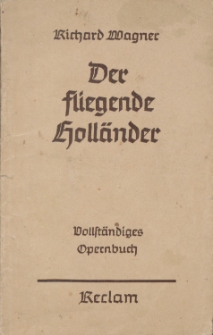 Libretto do opery Richarda Wagnera &ldquo;Der F&uuml;gende Holl&auml;nder&rdquo;