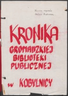 Kronika Gromadzkiej Biblioteki Publicznej w Kobylnicy [1945-1966]