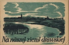 Na naszej ziemi drawskiej